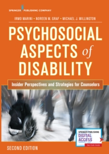 Psychosocial Aspects of Disability : Insider Perspectives and Strategies for Counselors, Paperback / softback Book Psychosocial Aspects of Disability : Insider Perspectives and Strategies for Counselors, Paperback / softback Book