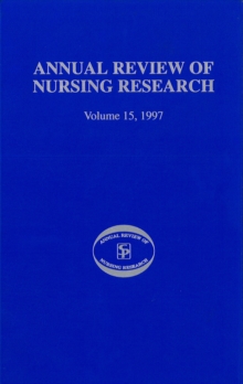 Annual Review of Nursing Research, Volume 15, 1997