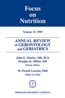 Annual Review of Gerontology and Geriatrics, Volume 15, 1995 : Focus on Nutrition