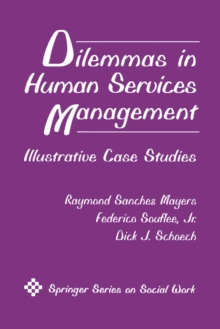 Dilemmas in Human Services Management : Illustrative Case Studies