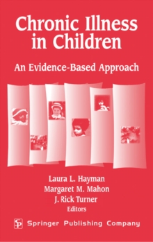 Chronic Illness In Children : An Evidence-Based Approach