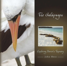 The Galapagos : Exploring Darwin's Tapestry, Hardback Book The Galapagos : Exploring Darwin's Tapestry, Hardback Book