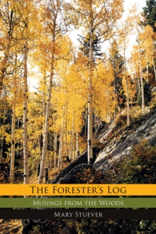 The Forester's Log : Musings from the Woods