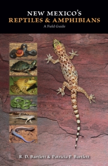 New Mexico's Reptiles and Amphibians : A Field Guide