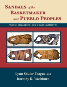 Sandals of the Basketmaker and Pueblo Peoples : Fabric Structure and Color Symmetry