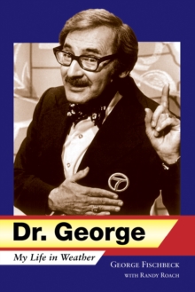 Dr. George : My Life in Weather