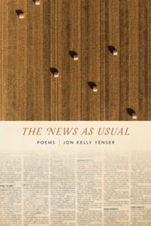 The News as Usual : Poems