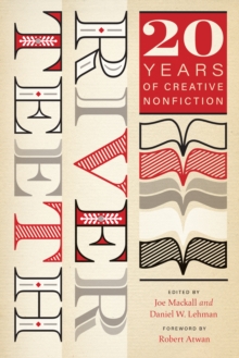 River Teeth : Twenty Years of Creative Nonfiction