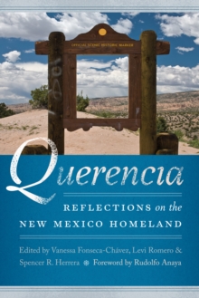 Querencia : Reflections on the New Mexico Homeland