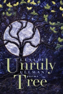 Unruly Tree : Poems