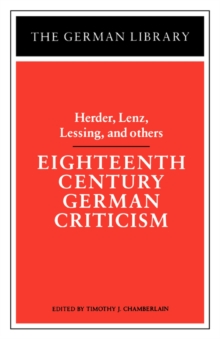 Eighteenth Century German Criticism, Paperback / softback Book Eighteenth Century German Criticism, Paperback / softback Book