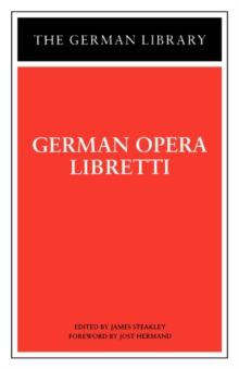 German Opera Libretti, Paperback / softback Book German Opera Libretti, Paperback / softback Book
