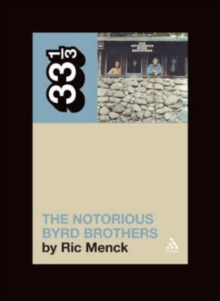 The Notorious Byrd Brothers, Paperback Book The Notorious Byrd Brothers, Paperback Book