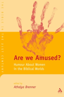 Are We Amused? : Humour About Women in the Biblical World