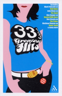 33 1/3 Greatest Hits : v. 2, Paperback / softback Book 33 1/3 Greatest Hits : v. 2, Paperback / softback Book