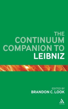 The Continuum Companion to Leibniz, Hardback Book The Continuum Companion to Leibniz, Hardback Book
