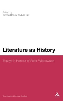 Literature as History : Essays in Honour of Peter Widdowson, Hardback Book Literature as History : Essays in Honour of Peter Widdowson, Hardback Book