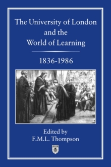 University of London and the World of Learning, 1836-1986