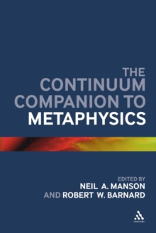 The Continuum Companion to Metaphysics, Hardback Book The Continuum Companion to Metaphysics, Hardback Book