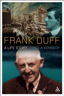 Frank Duff : A Life Story