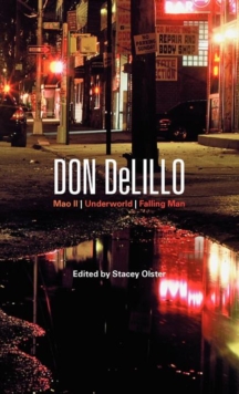 Don DeLillo : Mao II, Underworld, Falling Man, Hardback Book Don DeLillo : Mao II, Underworld, Falling Man, Hardback Book