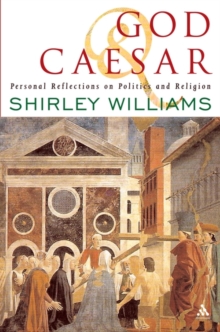 God and Caesar : Personal Reflections on Politics and Religion, Paperback Book God and Caesar : Personal Reflections on Politics and Religion, Paperback Book