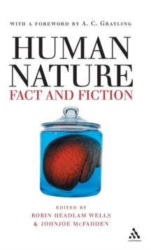 Human Nature : Fact and Fiction - Literature, Science and Human Nature, Hardback Book Human Nature : Fact and Fiction - Literature, Science and Human Nature, Hardback Book