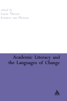 Academic Literacy and the Languages of Change, Hardback Book Academic Literacy and the Languages of Change, Hardback Book