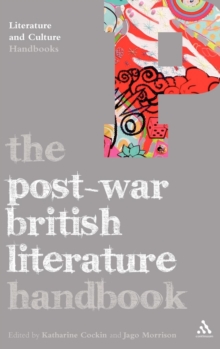 The Post-War British Literature Handbook, Hardback Book The Post-War British Literature Handbook, Hardback Book
