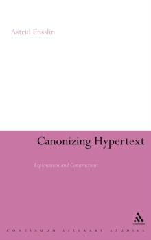 Canonizing Hypertext : Explorations and Constructions, Hardback Book Canonizing Hypertext : Explorations and Constructions, Hardback Book