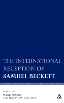 The International Reception of Samuel Beckett, Hardback Book The International Reception of Samuel Beckett, Hardback Book