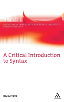 A Critical Introduction to Syntax, Hardback Book A Critical Introduction to Syntax, Hardback Book