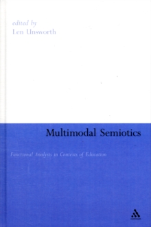 Multimodal Semiotics : Functional Analysis in Contexts of Education, Hardback Book Multimodal Semiotics : Functional Analysis in Contexts of Education, Hardback Book