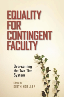 Equality for Contingent Faculty : Overcoming the Two-Tier System