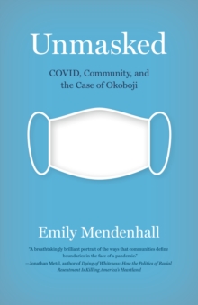 Unmasked : COVID, Community, and the Case of Okoboji