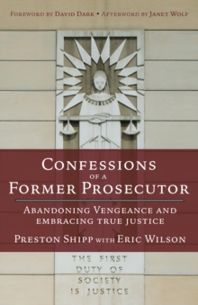 Confessions of a Former Prosecutor