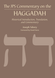 JPS Commentary on the Haggadah : Historical Introduction, Translation, and Commentary