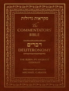 Commentators' Bible: Deuteronomy : The Rubin JPS Miqra'ot Gedolot