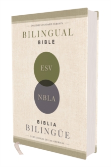 ESV/NBLA, Bilingual Bible, Hardcover / ESV/NBLA, Biblia Bilingue, Tapa dura