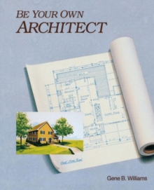 Be Your Own Architect, Paperback / softback Book Be Your Own Architect, Paperback / softback Book