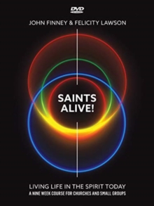 Saints Alive! DVD : Living Life in the Spirit Today