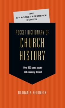 Pocket Dictionary of Church History, Paperback Book Pocket Dictionary of Church History, Paperback Book