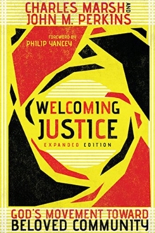 Welcoming Justice : God's Movement Toward Beloved Community, Paperback / softback Book Welcoming Justice : God's Movement Toward Beloved Community, Paperback / softback Book
