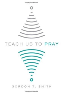 Teach Us to Pray, Paperback Book Teach Us to Pray, Paperback Book