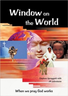 Window on the World : When We Pray God Works, Paperback Book Window on the World : When We Pray God Works, Paperback Book
