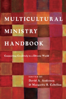 Multicultural Ministry Handbook : Connecting Creatively to a Diverse World