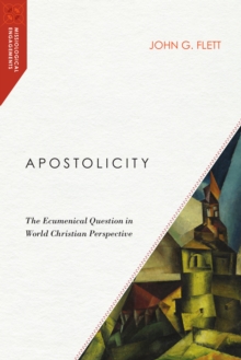 Apostolicity : The Ecumenical Question in World Christian Perspective