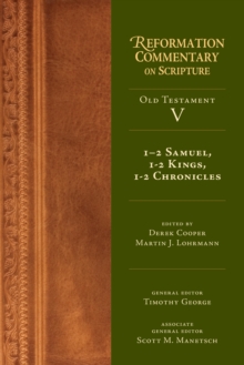 1-2 Samuel, 1-2 Kings, 1-2 Chronicles : Old Testament Volume 5