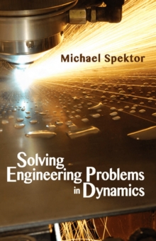 Solving Engineering Problems in Dynamics