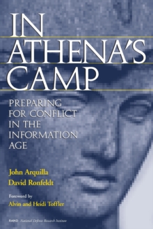 In Athena's Camp : Preparing for Conflict in the Information Age